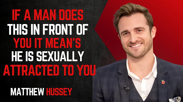 🔥10 Clear Signs a Man Is Sexually Attracted to You (Ladies Pay Attention) Matthew Hussey Motivation