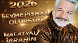 Malatyalı İbrahim - Sevme Pişman Olursun