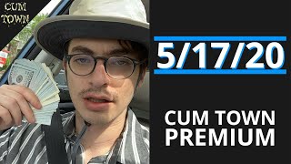 5/17/20 - Cum Town Premium (EP 184) screenshot 5
