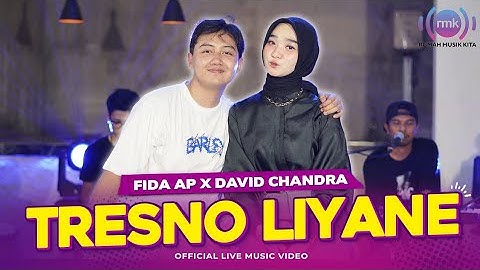 FIDA AP X DAVID CHANDRA - TRESNO LIYANE | LIVE VERSION (OFFICIAL MUSIC VIDEO)