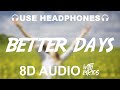 One Republic - Better Days (8D AUDIO) With Lyrics