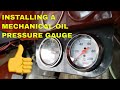 Mechanical Oil Pressure Gauge Install