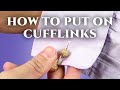 How To Wear & Put On Cufflinks