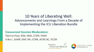 10 Years of Liberating Well: Advancements and Learnings From Implementing the ICU Liberation Bundle by SCCM 215 views 3 months ago 28 minutes