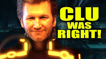 Clu was RIGHT! | Tron Explained