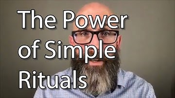 The Power of Simple Rituals