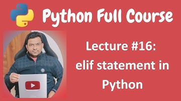 elif (if-elif-else) Statement in Python | Python Tutorial | Python Full Course - Lecture #16