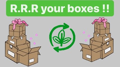 Reduce Reuse Recycle your boxes!! 📦♻️