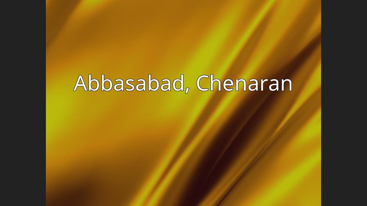 Abbasabad, Chenaran