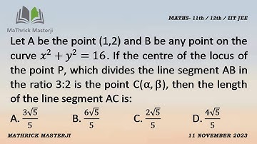Let A be the point (1,2) and B be any point on the curve x^2+y^2=16. If centre of locus of point P
