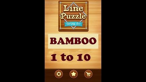 Line Puzzle: String Art Bamboo Level 1 to 10 Walkthrough | LinePuzzle: String Bamboo Levels