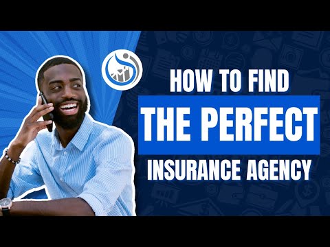 How to Find the Perfect Insurance Agency