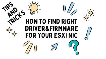 Uncovering the Secret of Network Firmware & Drivers in ESXi, You Won