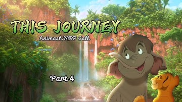 This Journey - Animash MEP (VOLUME 1 DONE) *Read desc.*