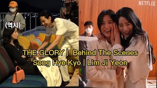 THE GLORY | BEHIND THE SCENES | Song Hye-Kyo | Lim Ji Yeon