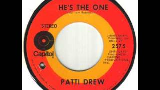 Video thumbnail of "Patti Drew He's The One"