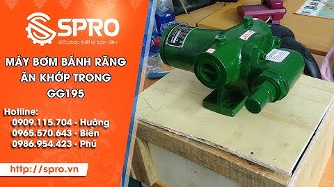 SPRO.VN|Giới thiệu máy bơm bánh răng ăn khớp trong GG195