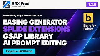 BRXProd 1.3.5 – CSS Easing Generator, Splide Extensions & AI Improvements