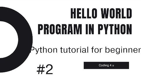 Hello world 🌍 program in python|python tutorial for beginners #2