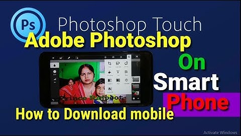 How to Adobe Photoshop Touch Download on mobile | Adobe Photoshop on mobile