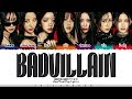 BADVILLAIN (배드빌런) - &#39;BADVILLAIN&#39; Lyrics [Color Coded_Han_Rom_Eng]