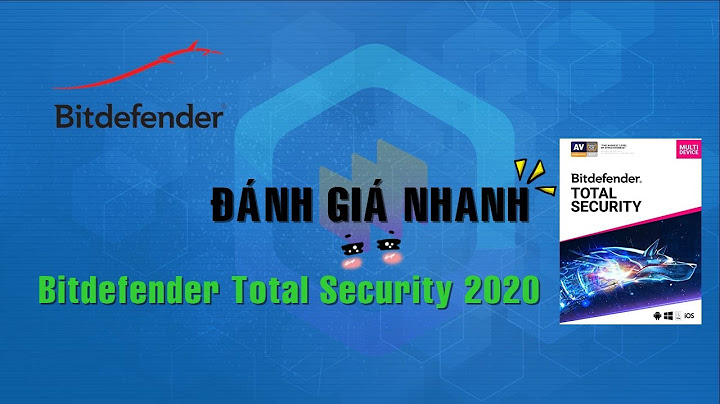 Đánh giá bitdefender internet security 2023