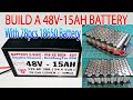 How to make a 48v 15Ah Battery with 72pcs 18650 Lishen 10C 2500mAh battery - 54,6V 30A 13S 6P