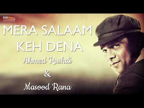 Mera Salaam Kehdena   Ahmed Rushdi  Masood Rana  EMI Pakistan Originals