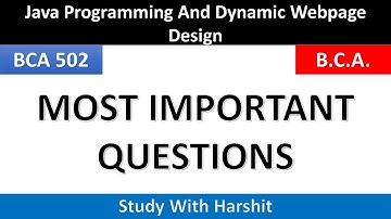 BCA 502 Most Important Questions Java Programming And Dynamic Webpage Design | 5 Semister BCA | CCSU