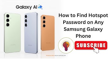 How to Find Hotspot Password on Any Samsung Galaxy Phone - Easy Guide!