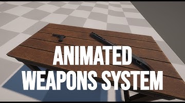 Animated Weapons System | Unity
