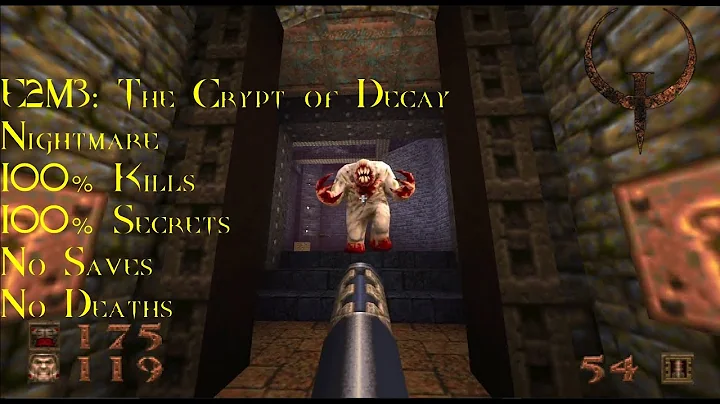 Quake | Nightmare, 100% | E2M3: The Crypt of Decay