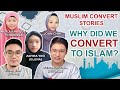 Why did we Convert to Islam? - Our Muslim Convert Stories