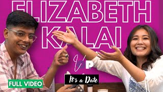 Almost a date with Elizabeth Kalai | VOP | Ep2