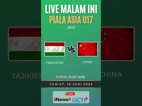 JADWAL PIALA ASIA U17 2023 HARI INI - TAJIKISTAN vs CHINA- KLASEMEN PIALA ASIA AFC U17 2023