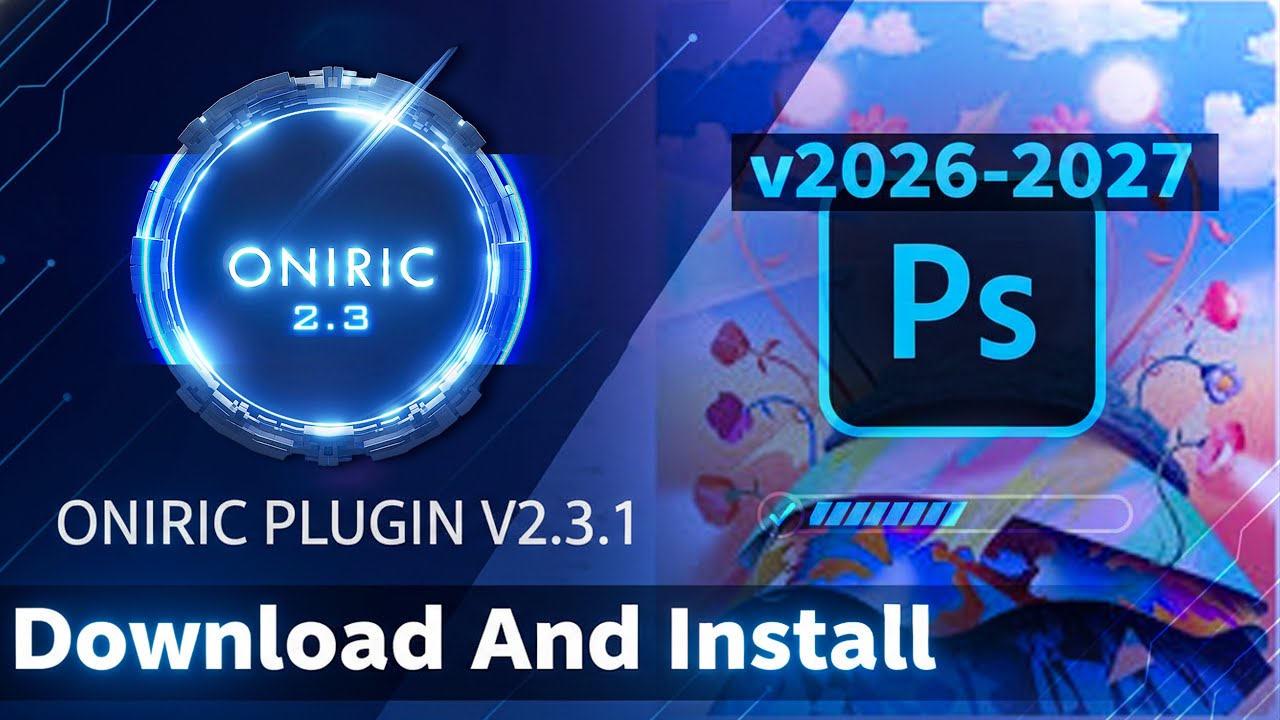 Oniric Plugin V2.3.1 Download  And Install Abode Photoshop v2026-2027