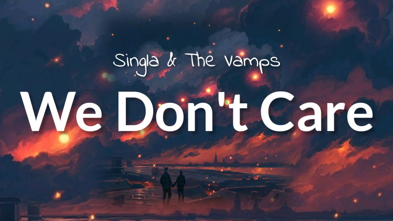 Sigala, The Vamps - We Don't Care auf YouTube ansehen Sigala, The Vamps - We Don't Care auf YouTube ansehen