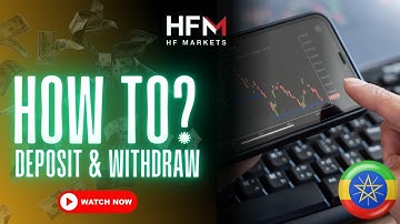 How to deposit & withdraw in Ethiopia| ገንዘብ ወደ HFM broker እንዴት እናስገባለን| Step by step tutorial