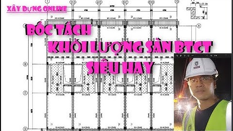 BÓC TÁCH KHỐI LƯỢNG BÊ TÔNG SÀN BẰNG EXECL SIÊU NHANH, CHI TIẾT