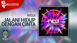 Nidji - Jalani Hidup Dengan Cinta ( Karaoke Video)