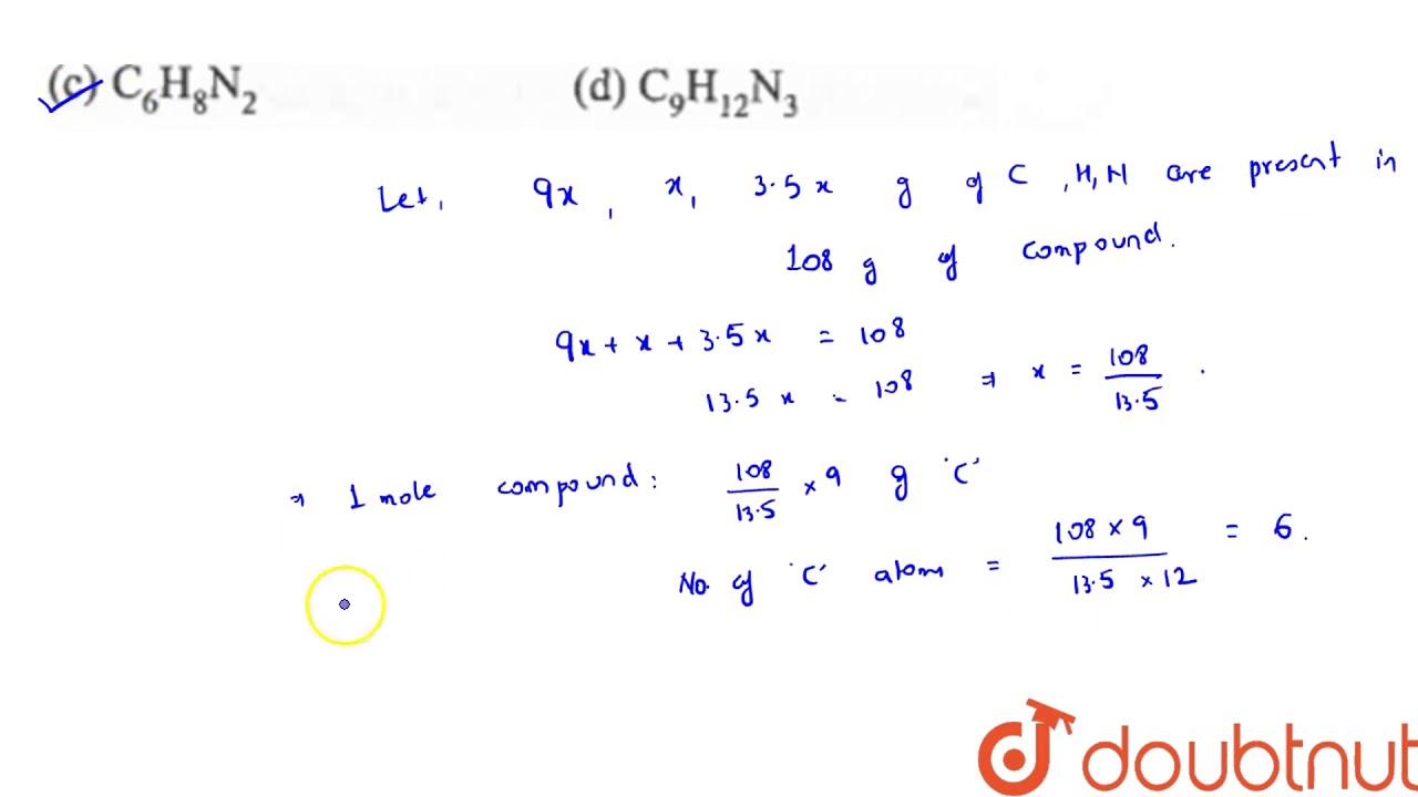 In A Compound C H N Atoms Are Present In 9 1 3 5 By Weight Molecular Weight Of Compound Is Youtube