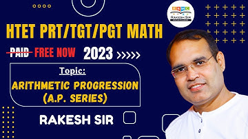 HTET Math 2023 || Arithmetic Progression || By Rakesh Sir
