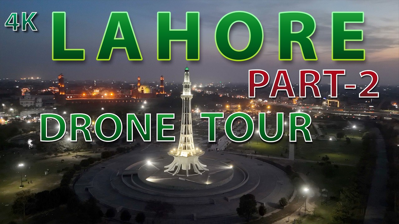 📍 Lahore Drone Tour | 4K Aerial View of Iconic Locations | Explore PK