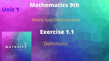 Class 9th math.Chapter # 1  Matrix.Exercise 1.1 related Definitions.Mathcity with Saood #math