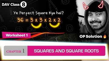 Worksheet 1 | Chapter 1 | DAV Class 8 Maths | Squares and Square Roots | (CH01WS01) 🔥🔥🔥