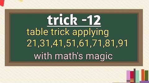 Table trick । table trick 21, 31, 41,51,61,71,81,91 । table trick and magic। @mathswithmansoori