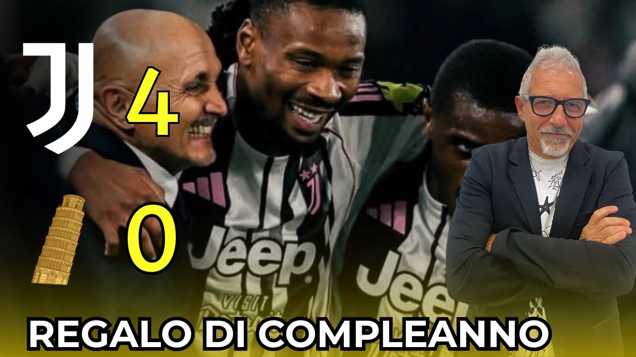 JUVENTUS-PISA 4-0| POKER SCARTATO DA SPALLETTI PER IL QUARTO POSTO DA CONQUISTARE 💺