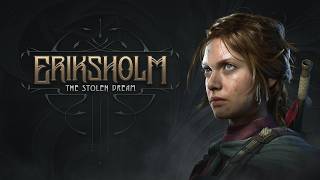 Eriksholm: The Stolen Dream - Launch Trailer 2160p