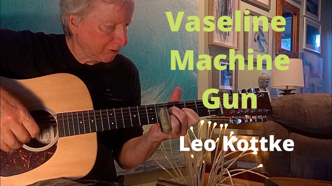 Vaseline Machine Gun Leo Kottke 12 string guitar YouTube