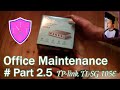 Home office maintenance - PT2.5 - TP-link TL-SG105E Unboxing and config